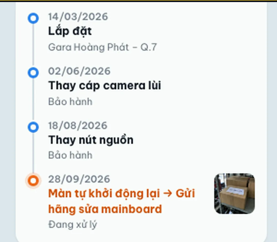 Lịch sử bảo hành màn hình Android T10: lắp đặt 14/03/2026, thay cáp camera lùi, thay nút nguồn, màn tự khởi động lại gửi hãng sửa mainboard