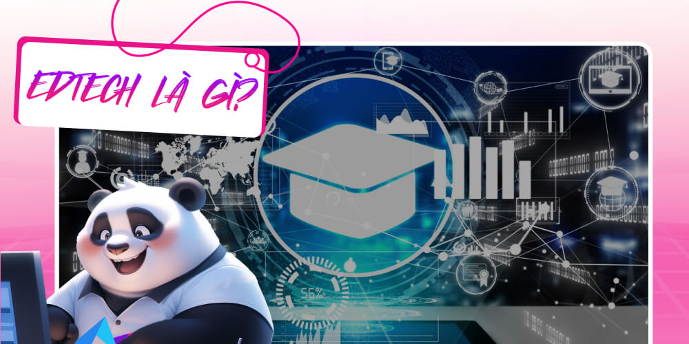 Định nghĩa Edtech là gì