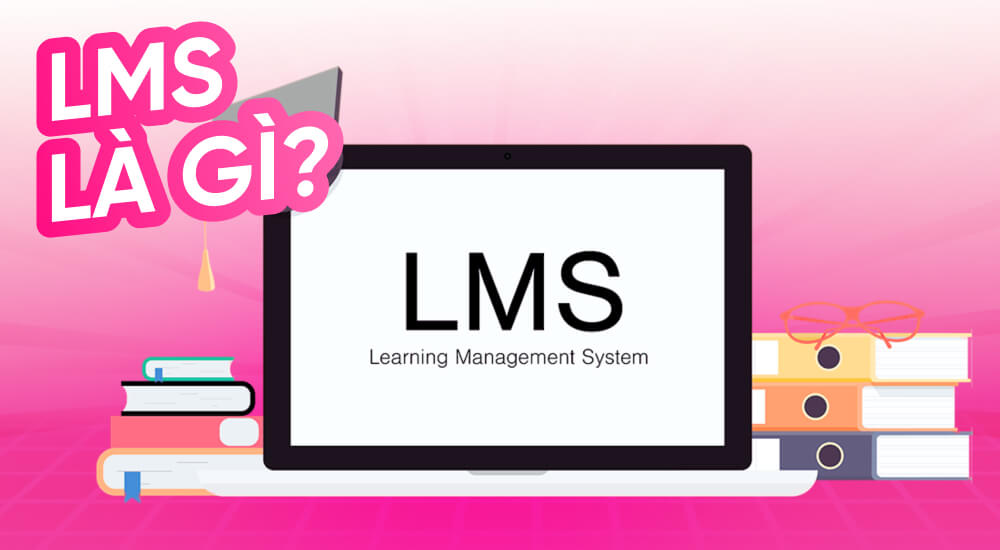 Định nghĩa LMS là gì