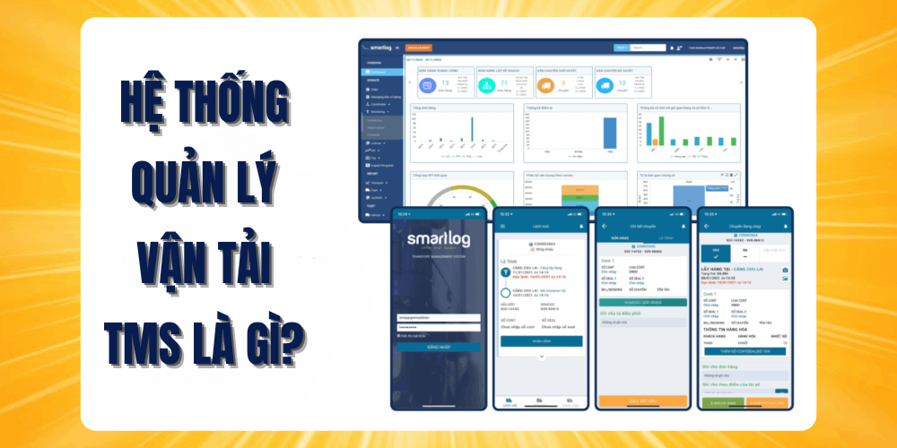 Tìm hiểu hệ thống quản lý vận tải TMS là gì