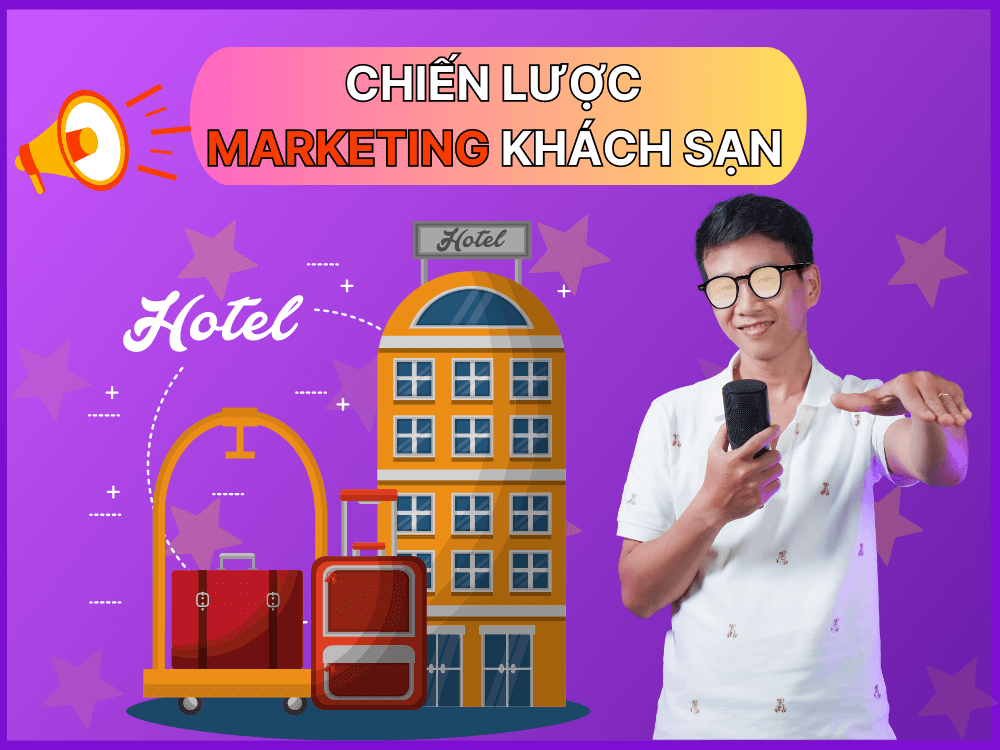 chiến lược marketing khách sạn chuyên nghiệp