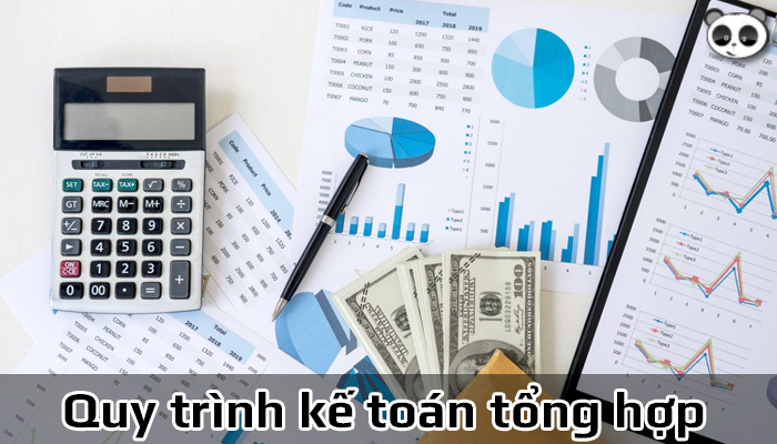 Quy trình kế toán tổng hợp theo từng bước trong doanh nghiệp