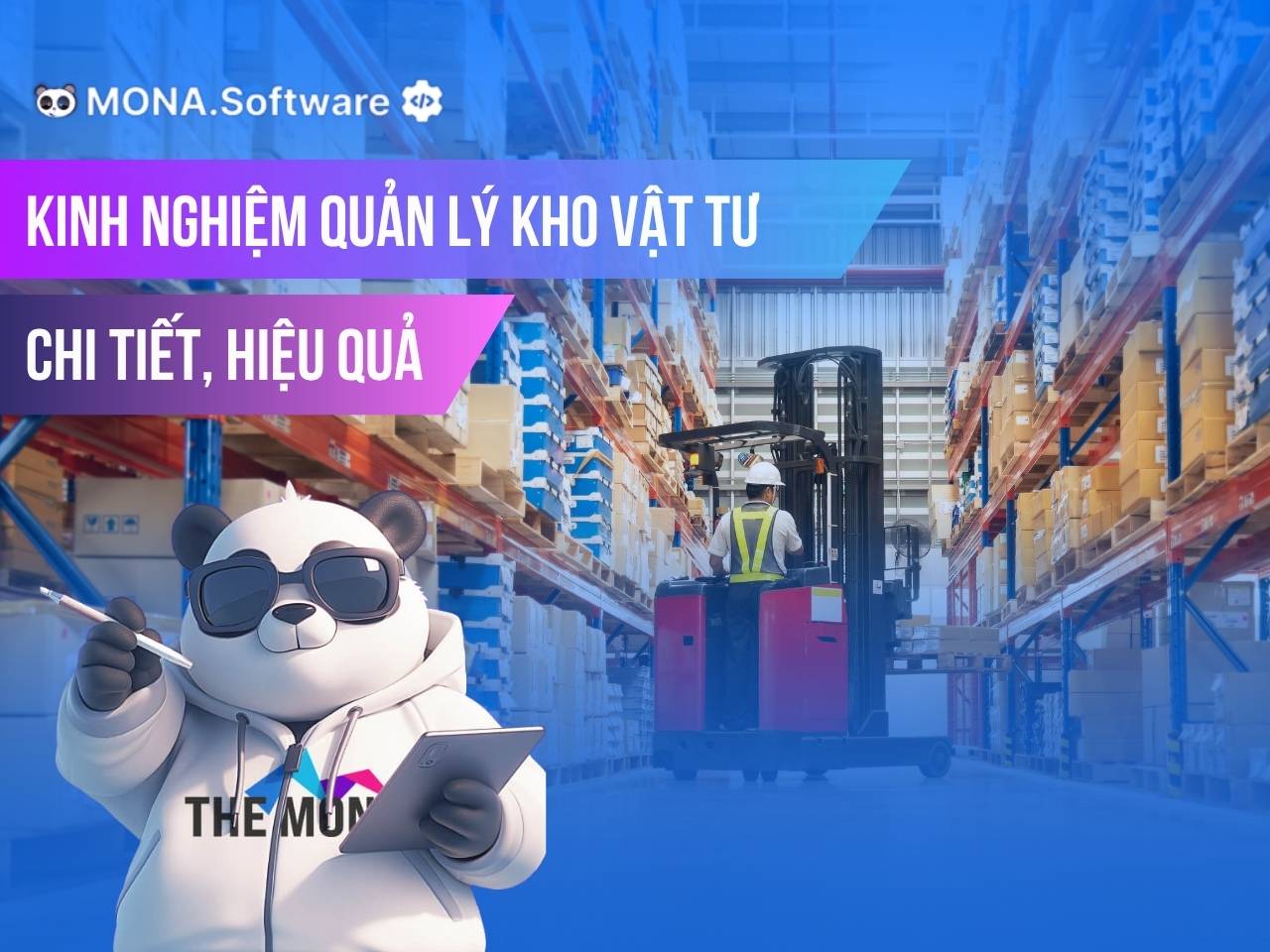 Kinh nghiệm quản lý kho vật tư​ hiệu quả