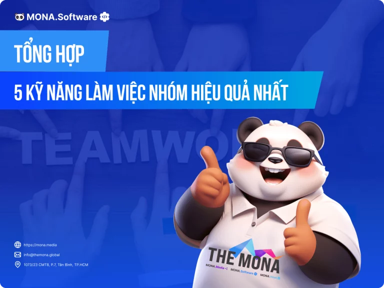 5 Kỹ Năng Làm Việc Nhóm Hiệu Quả Nhất Hiện Nay