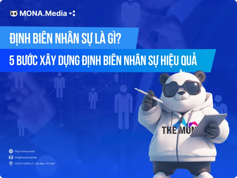 Định Biên Nhân Sự Là Gì? 5 Bước Xây Dựng Định Biên Nhân Sự Hiệu Quả