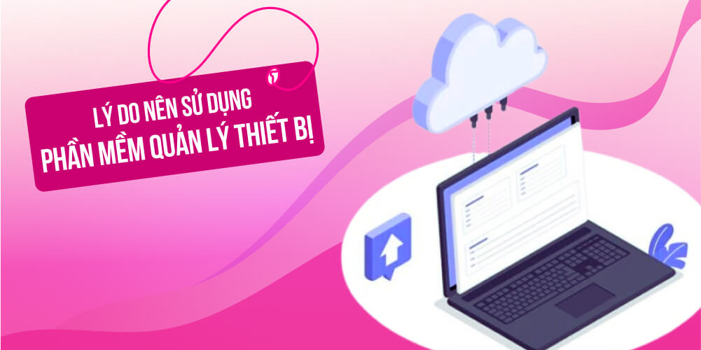 Lợi ích sử dụng phần mềm quản lý thiết bị trường học