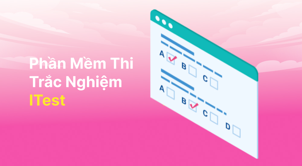 Phần mềm quản lý thi trắc nghiệm iTest