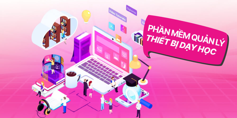 Phần mềm quản lý thiết bị trường học là gì