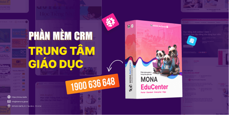 Phần mềm CRM cho trung tâm giáo dục chất lượng MONA EduCenter