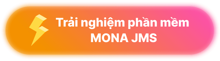 Trải nghiệm miễn phí phần mềm MONA JMS