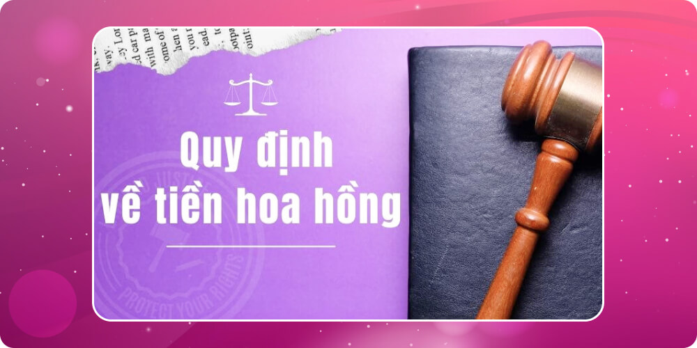 Quy định về tiền hoa hồng