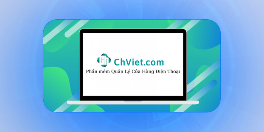 Phần mềm bán hàng điện thoại ChViet