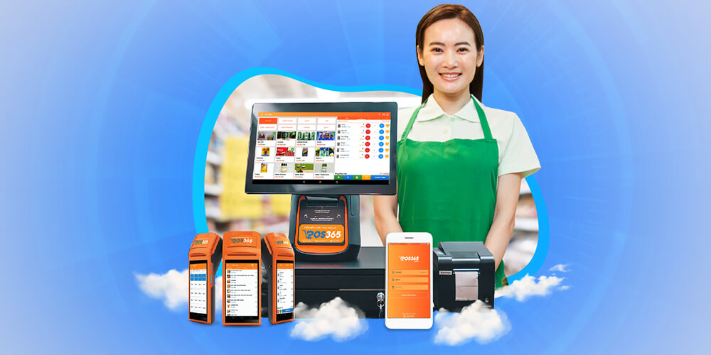 Phần mềm quản lý cửa hàng nông sản thực phẩm POS365