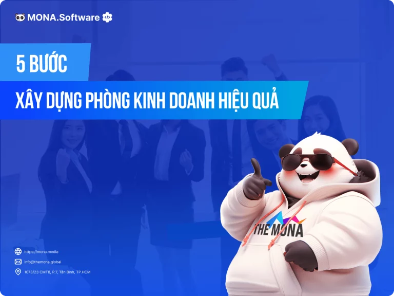 5 bước xây dựng phòng kinh doanh hiệu quả, bài bản cho doanh nghiệp