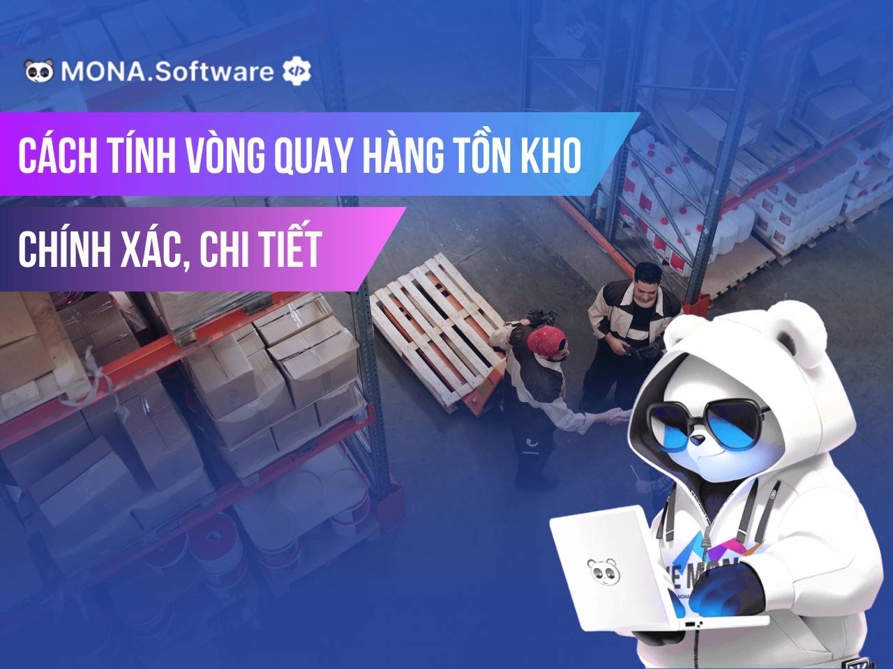 Cách tính vòng quay hàng tồn kho chính xác