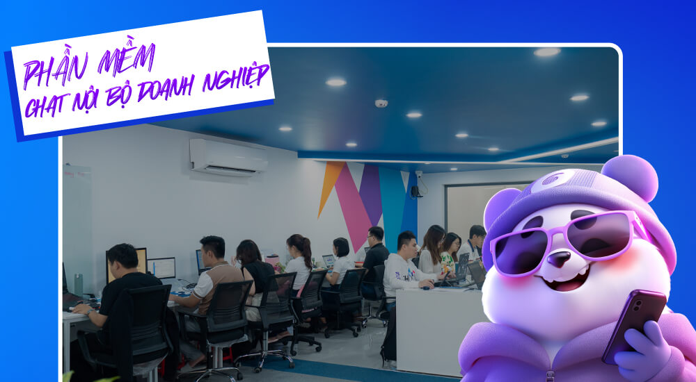 Tìm hiểu phần mềm chat nội bộ doanh nghiệp là gì