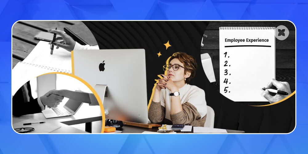 Lý do doanh nghiệp cần quan tâm đến Employee Experience