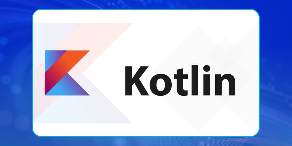 Ngôn ngữ xây dựng app mobile Kotlin