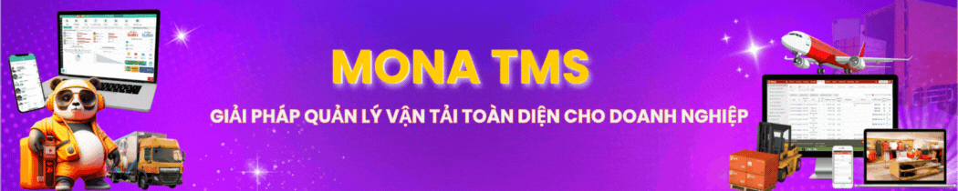 MONA TMS - Giải pháp quản lý vận tải toàn diện cho doanh nghiệp