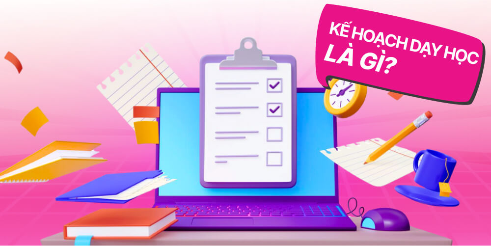 Khái niệm kế hoạch dạy học là gì