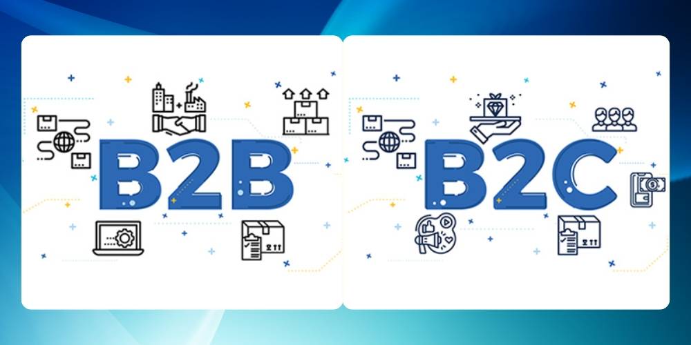 Mô hình B2B và B2C có những sự khác biệt nhất định